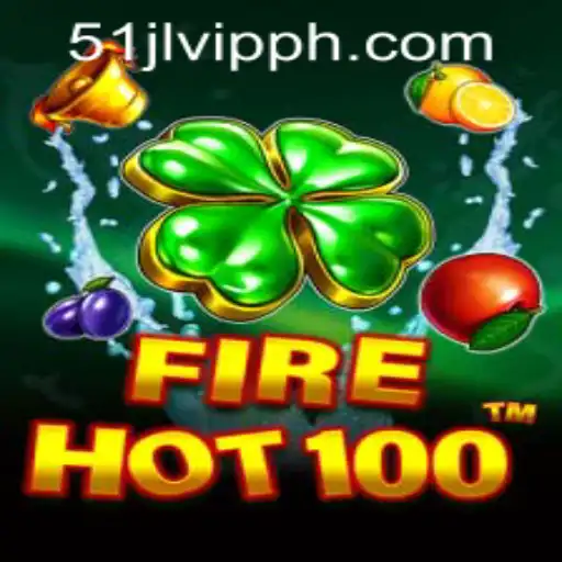 Exploring the Thrills of FireHot100 at 51JL PH Casino