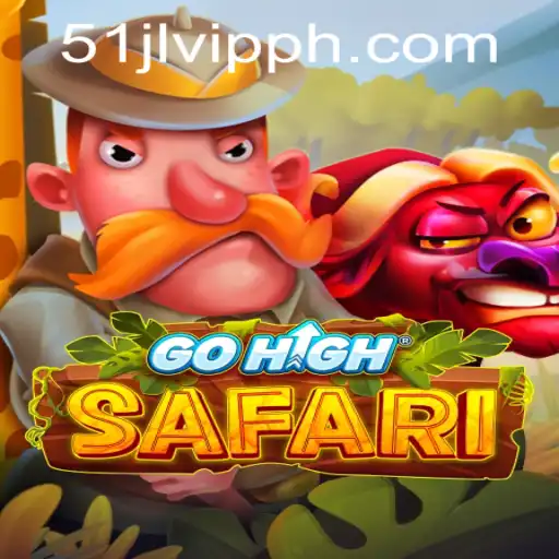 GoHighSafari: Exploring the Thrills of 51JL PH Casino's Latest Adventure