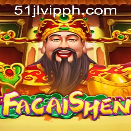 Discovering FaCaiShen: Experience the Excitement of 51JL PH Casino