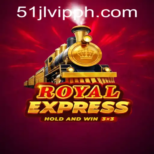 Discover the Thrilling World of RoyalExpress at 51JL PH Casino