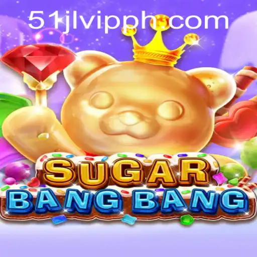 Exploring the Exciting World of SUGARBANGBANG at 51JL PH Casino
