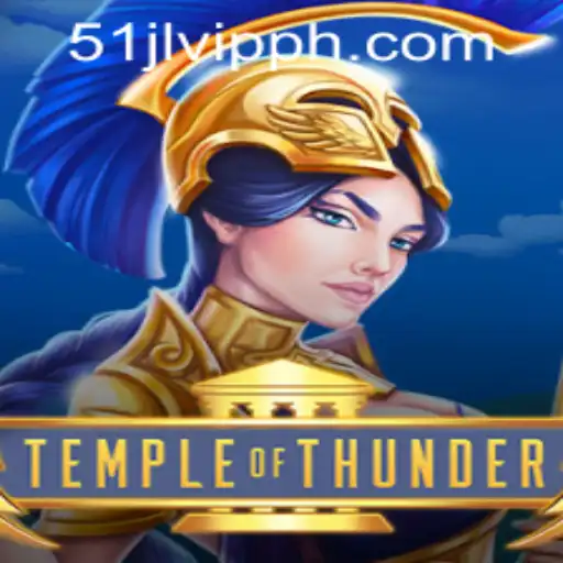 Temple of Thunder: Electrifying Gaming Experience at 51JL PH Casino